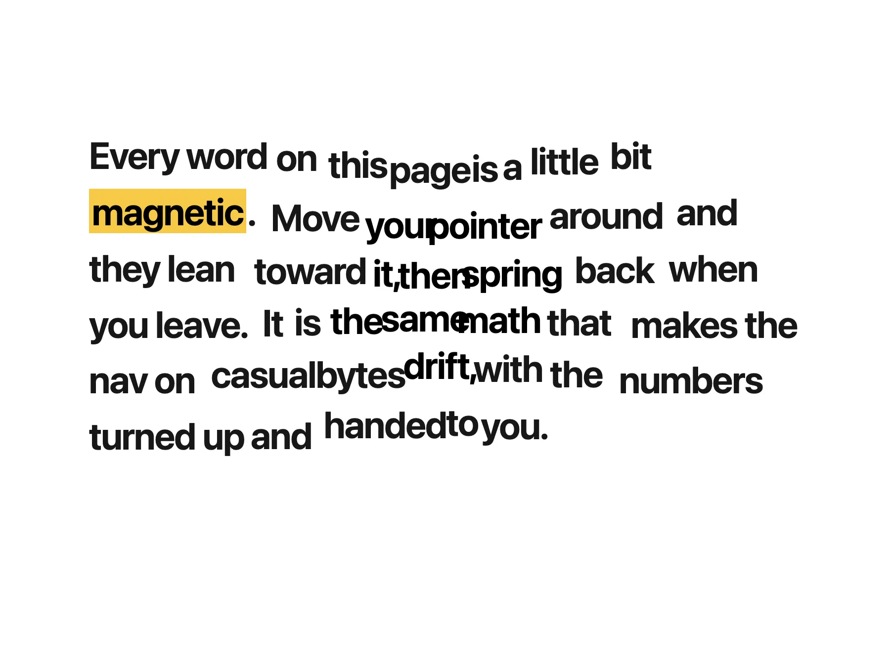 A bold paragraph whose words have been pulled out of line toward a point in the middle, with the word magnetic highlighted on gold.